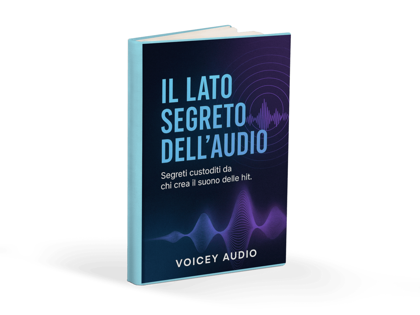 Il Lato Segreto dell’Audio - Ebook Musica - Voicey Audio